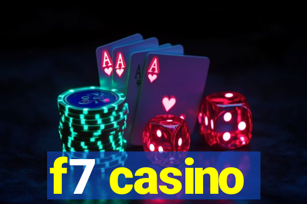 f7 casino